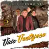 Gilberto Esquivel - Vida Ventajosa - Single